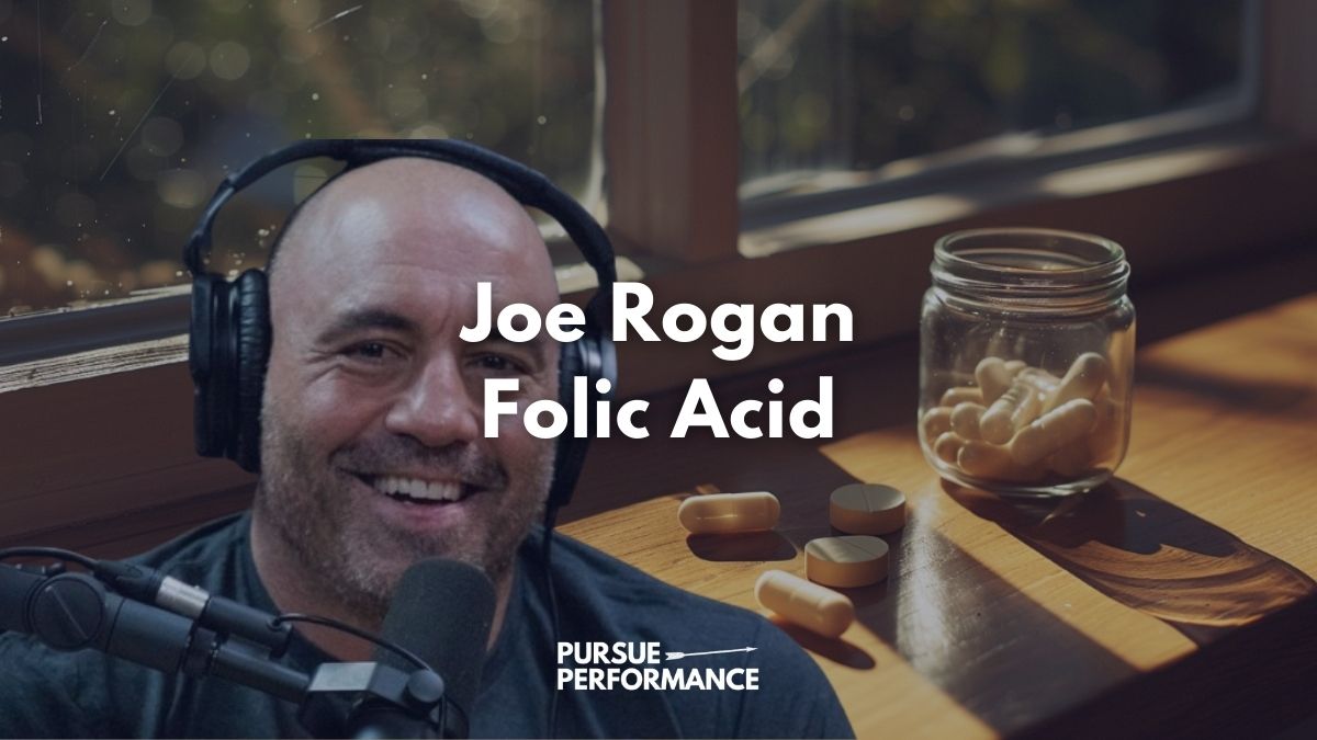 Joe Rogan Folic Acid